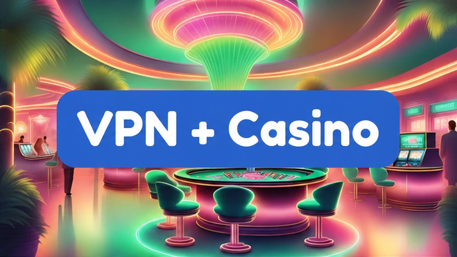 VPN casino online online casino