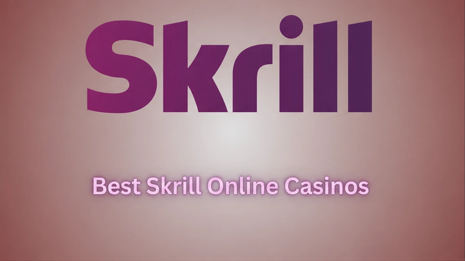 2025 online casino Skrill